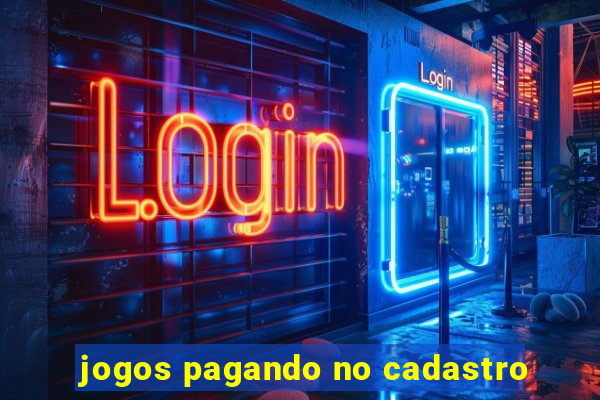 jogos pagando no cadastro